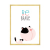 Children's poster Kitten be brave 24X30 cm + gold frame
