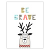 Children's poster Be brave_2 40X50 cm + gold frame