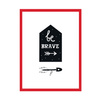 Children's poster Be brave 40X50 cm + red frame