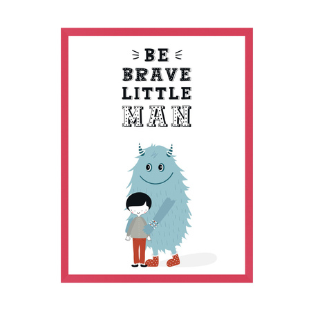 Children's poster Be brave little man_2 21X29.7 cm + amaranth frame
