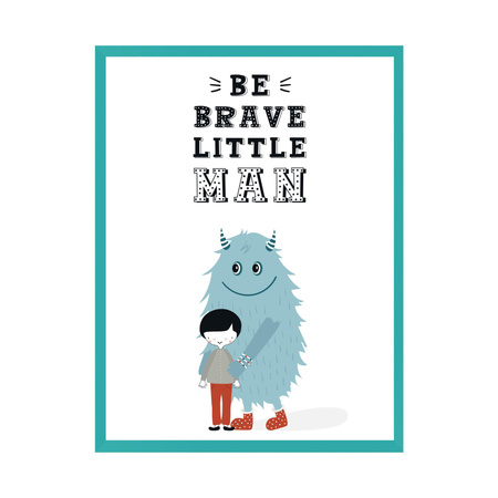 Children's poster Be brave little man_2 24X30 cm + frame turquoise sea